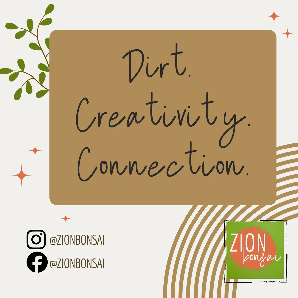 Zion Bonsai sign reading “Dirt. Creativity. Connection.”